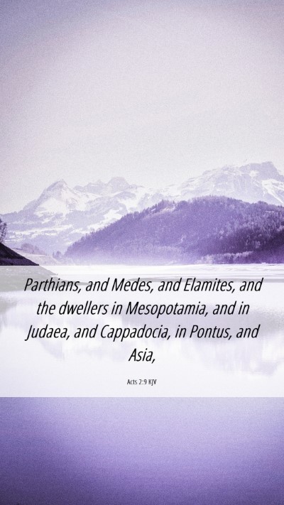 Picture 06 - Acts 2:9 KJV Mobile Phone Wallpaper - Parthians, and Medes, and Elamites, and the - Mobile Bible Verse Wallpaper