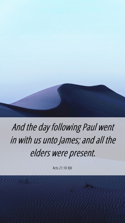 Picture 06 - Acts 21:18 KJV Mobile Phone Wallpaper - And the day following Paul went in with us unto - Mobile Bible Verse Wallpaper
