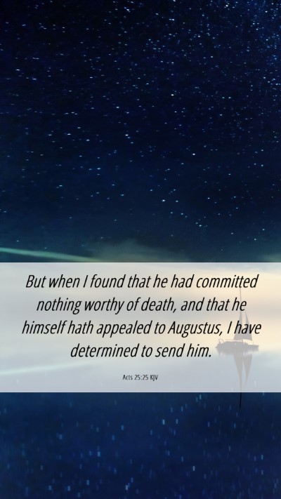 Picture 06 - Acts 25:25 KJV Mobile Phone Wallpaper - But when I found that he had committed nothing - Mobile Bible Verse Wallpaper