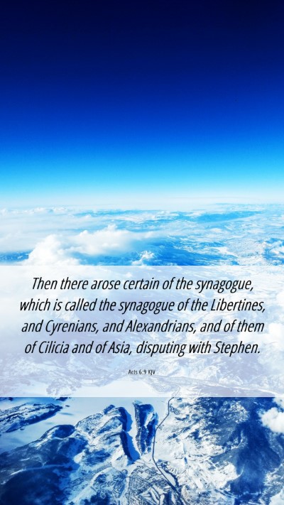 Picture 06 - Acts 6:9 KJV Mobile Phone Wallpaper - Then there arose certain of the synagogue, which - Mobile Bible Verse Wallpaper