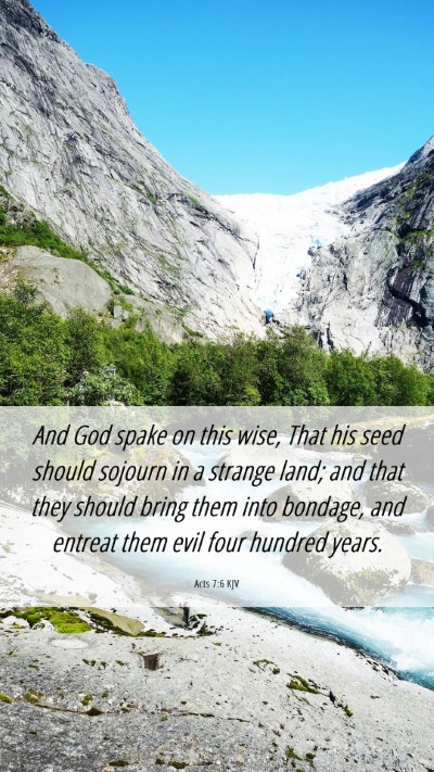 Picture 06 - Acts 7:6 KJV Mobile Phone Wallpaper - And God spake on this wise, That his seed should - Mobile Bible Verse Wallpaper