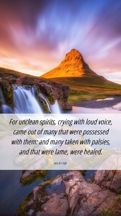 Picture 06 - Acts 8:7 KJV Mobile Phone Wallpaper - For unclean spirits, crying with loud voice, came - Mobile Bible Verse Wallpaper