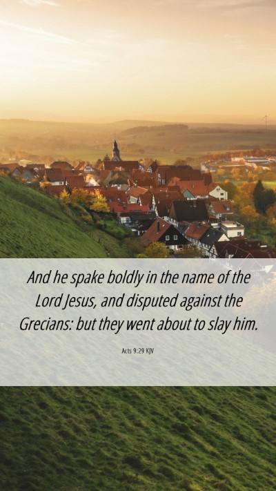 Picture 06 - Acts 9:29 KJV Mobile Phone Wallpaper - And he spake boldly in the name of the Lord - Mobile Bible Verse Wallpaper