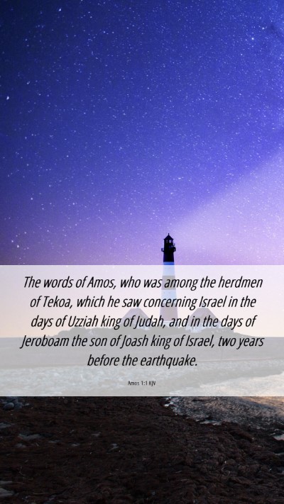 Picture 06 - Amos 1:1 KJV Mobile Phone Wallpaper - The words of Amos, who was among the herdmen of - Mobile Bible Verse Wallpaper