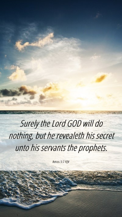 Picture 06 - Amos 3:7 KJV Mobile Phone Wallpaper - Surely the Lord GOD will do nothing, but he - Mobile Bible Verse Wallpaper