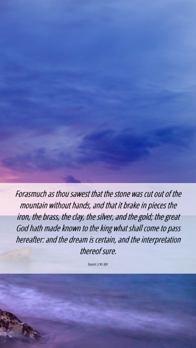 Picture 06 - Daniel 2:45 KJV Mobile Phone Wallpaper - Forasmuch as thou sawest that the stone was cut - Mobile Bible Verse Wallpaper