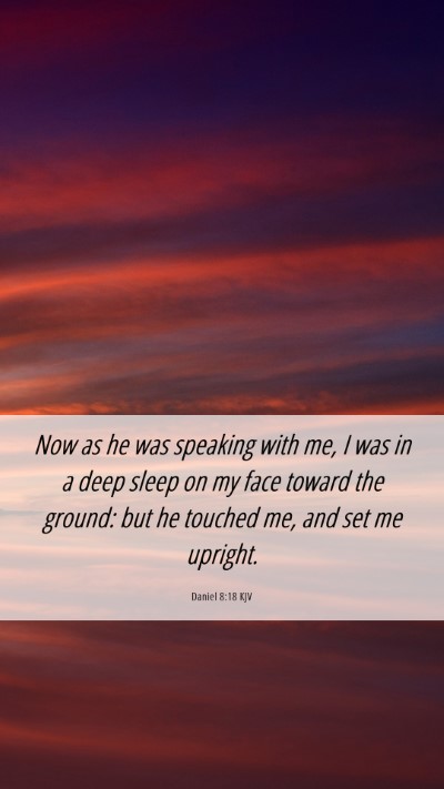 Picture 06 - Daniel 8:18 KJV Mobile Phone Wallpaper - Now as he was speaking with me, I was in a deep - Mobile Bible Verse Wallpaper