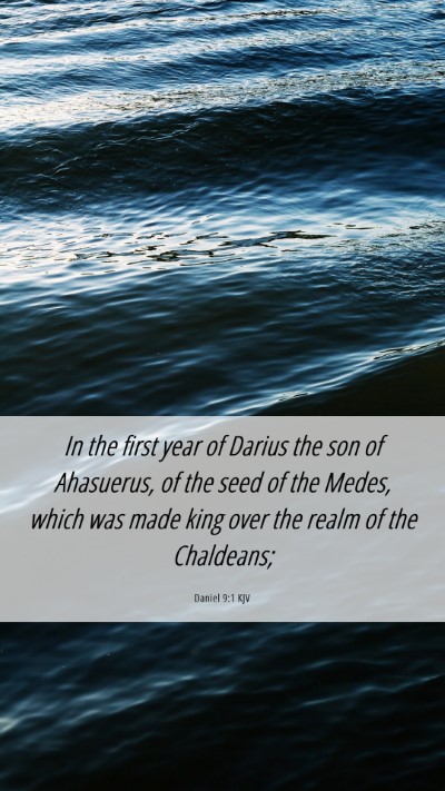 Picture 06 - Daniel 9:1 KJV Mobile Phone Wallpaper - In the first year of Darius the son of Ahasuerus, - Mobile Bible Verse Wallpaper
