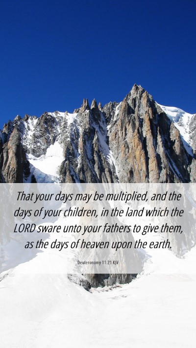Picture 06 - Deuteronomy 11:21 KJV Mobile Phone Wallpaper - That your days may be multiplied, and the days of - Mobile Bible Verse Wallpaper