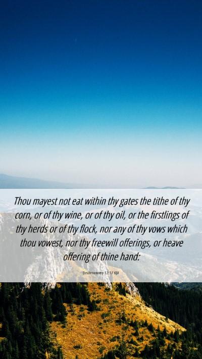 Picture 06 - Deuteronomy 12:17 KJV Mobile Phone Wallpaper - Thou mayest not eat within thy gates the tithe of - Mobile Bible Verse Wallpaper