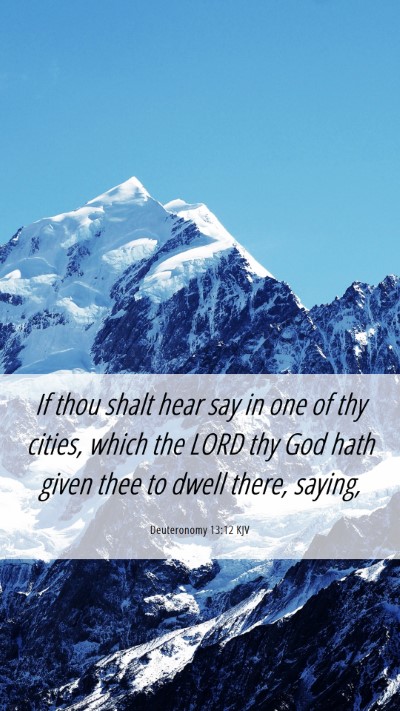 Picture 06 - Deuteronomy 13:12 KJV Mobile Phone Wallpaper - If thou shalt hear say in one of thy cities, - Mobile Bible Verse Wallpaper