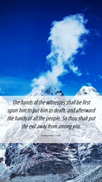 Picture 06 - Deuteronomy 17:7 KJV Mobile Phone Wallpaper - The hands of the witnesses shall be first upon - Mobile Bible Verse Wallpaper