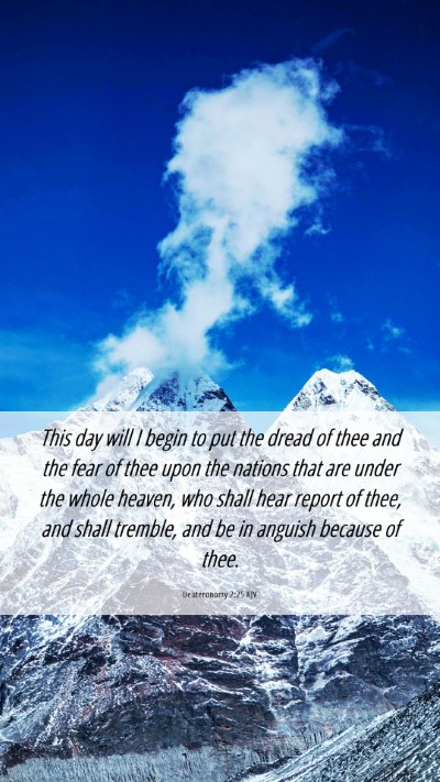 Picture 06 - Deuteronomy 2:25 KJV Mobile Phone Wallpaper - This day will I begin to put the dread of thee - Mobile Bible Verse Wallpaper