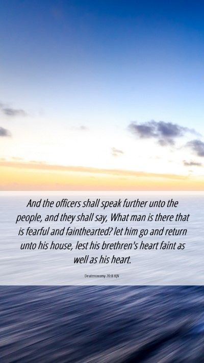 Picture 06 - Deuteronomy 20:8 KJV Mobile Phone Wallpaper - And the officers shall speak further unto the - Mobile Bible Verse Wallpaper