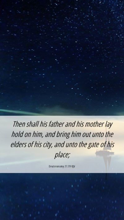 Picture 06 - Deuteronomy 21:19 KJV Mobile Phone Wallpaper - Then shall his father and his mother lay hold on - Mobile Bible Verse Wallpaper