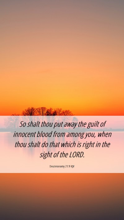 Picture 06 - Deuteronomy 21:9 KJV Mobile Phone Wallpaper - So shalt thou put away the guilt of innocent - Mobile Bible Verse Wallpaper