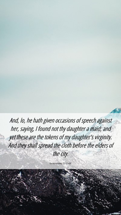 Picture 06 - Deuteronomy 22:17 KJV Mobile Phone Wallpaper - And, lo, he hath given occasions of speech - Mobile Bible Verse Wallpaper