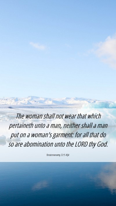 Picture 06 - Deuteronomy 22:5 KJV Mobile Phone Wallpaper - The woman shall not wear that which pertaineth - Mobile Bible Verse Wallpaper