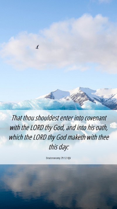 Picture 06 - Deuteronomy 29:12 KJV Mobile Phone Wallpaper - That thou shouldest enter into covenant with the - Mobile Bible Verse Wallpaper