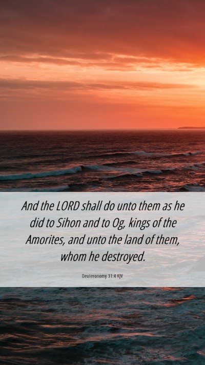 Picture 06 - Deuteronomy 31:4 KJV Mobile Phone Wallpaper - And the LORD shall do unto them as he did to - Mobile Bible Verse Wallpaper