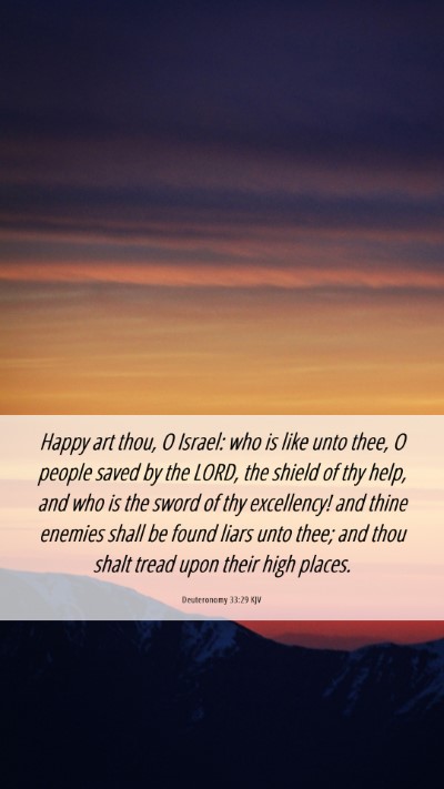 Picture 06 - Deuteronomy 33:29 KJV Mobile Phone Wallpaper - Happy art thou, O Israel: who is like unto thee, - Mobile Bible Verse Wallpaper