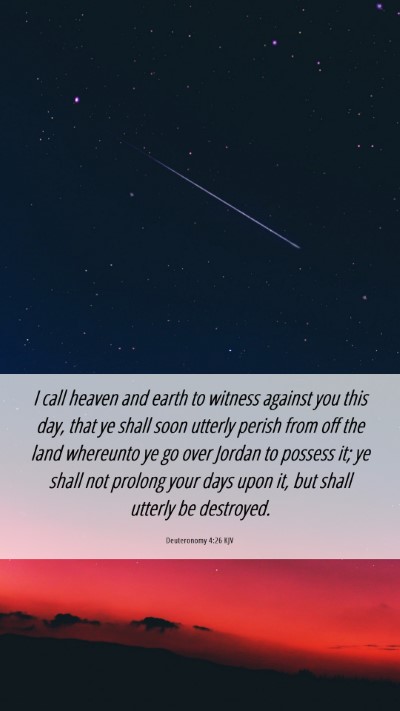 Picture 06 - Deuteronomy 4:26 KJV Mobile Phone Wallpaper - I call heaven and earth to witness against you - Mobile Bible Verse Wallpaper