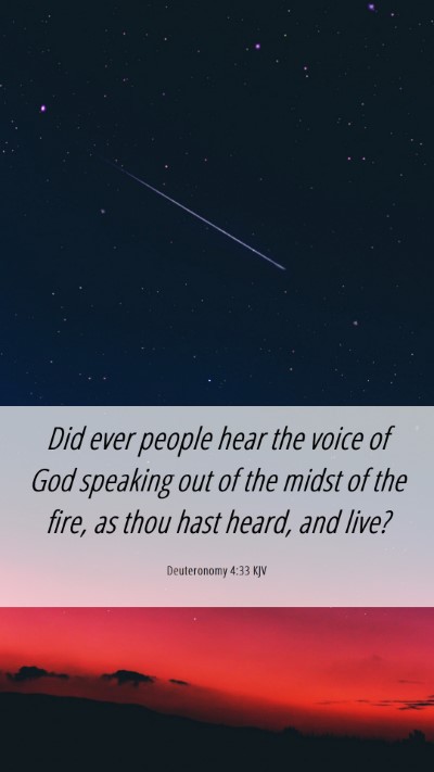 Picture 06 - Deuteronomy 4:33 KJV Mobile Phone Wallpaper - Did ever people hear the voice of God speaking - Mobile Bible Verse Wallpaper