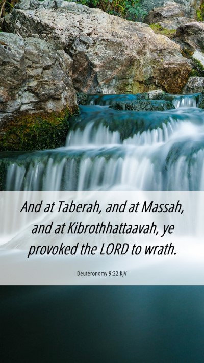 Picture 06 - Deuteronomy 9:22 KJV Mobile Phone Wallpaper - And at Taberah, and at Massah, and at - Mobile Bible Verse Wallpaper