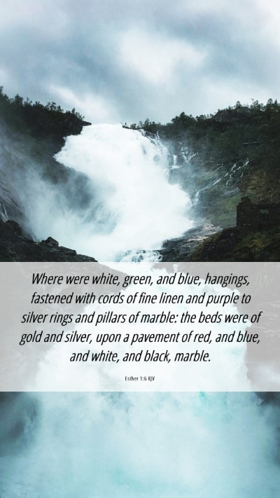 Picture 06 - Esther 1:6 KJV Mobile Phone Wallpaper - Where were white, green, and blue, hangings, - Mobile Bible Verse Wallpaper