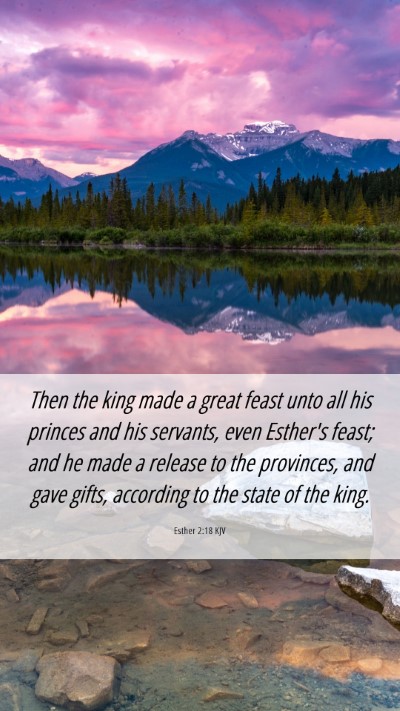 Picture 06 - Esther 2:18 KJV Mobile Phone Wallpaper - Then the king made a great feast unto all his - Mobile Bible Verse Wallpaper