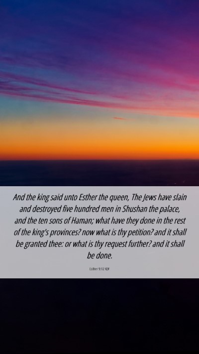 Picture 06 - Esther 9:12 KJV Mobile Phone Wallpaper - And the king said unto Esther the queen, The Jews - Mobile Bible Verse Wallpaper