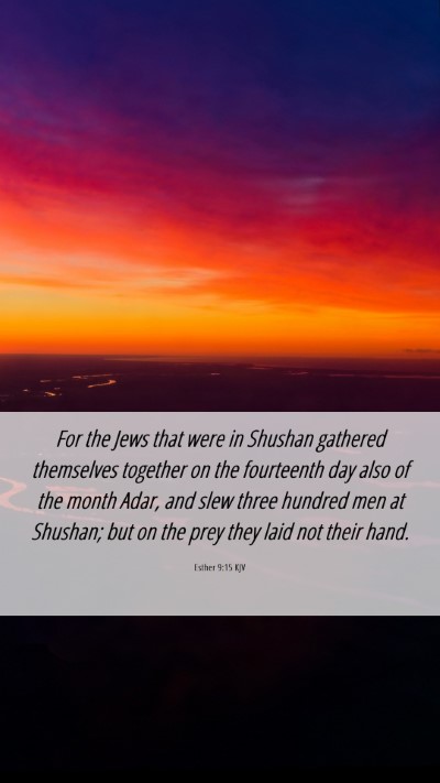 Picture 06 - Esther 9:15 KJV Mobile Phone Wallpaper - For the Jews that were in Shushan gathered - Mobile Bible Verse Wallpaper