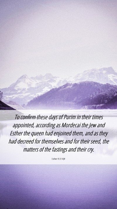 Picture 06 - Esther 9:31 KJV Mobile Phone Wallpaper - To confirm these days of Purim in their times - Mobile Bible Verse Wallpaper
