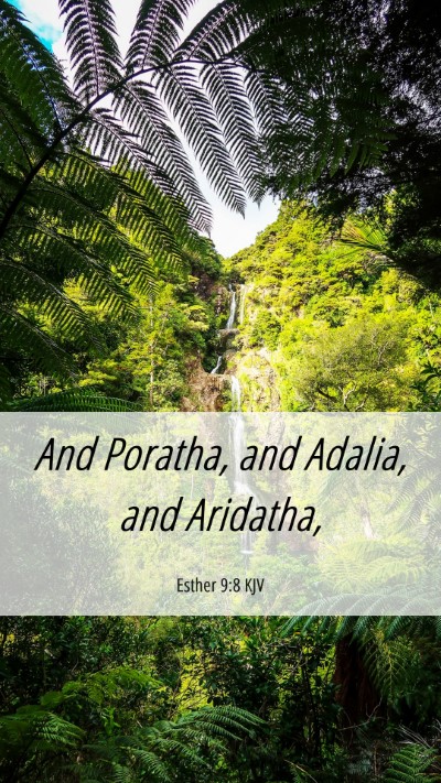 Picture 06 - Esther 9:8 KJV Mobile Phone Wallpaper - And Poratha, and Adalia, and - Mobile Bible Verse Wallpaper