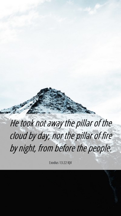 Picture 06 - Exodus 13:22 KJV Mobile Phone Wallpaper - He took not away the pillar of the cloud by day, - Mobile Bible Verse Wallpaper