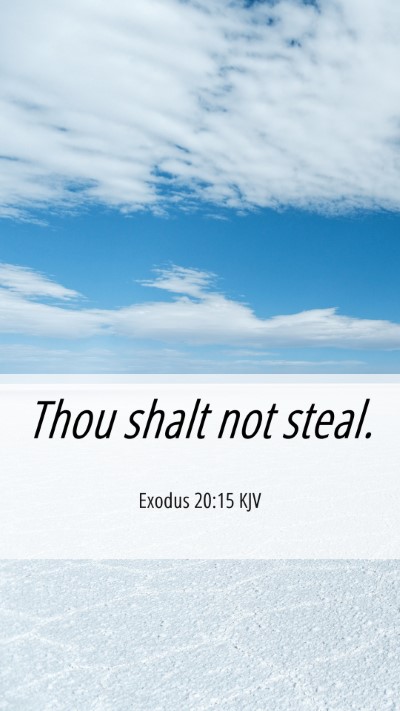 Picture 06 - Exodus 20:15 KJV Mobile Phone Wallpaper - Thou shalt not - Mobile Bible Verse Wallpaper