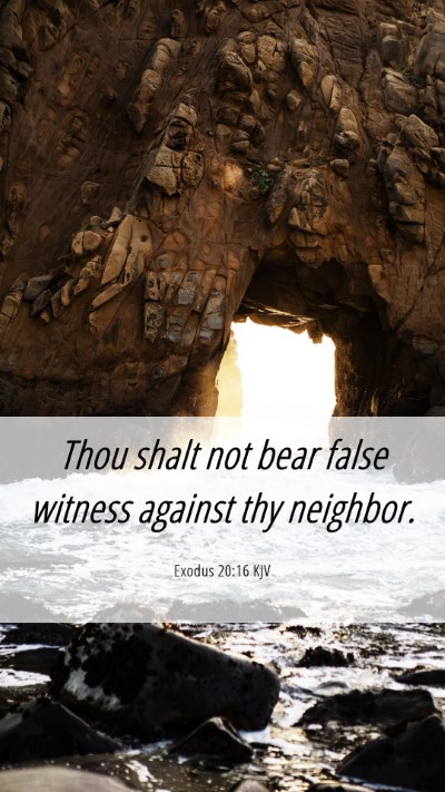 Picture 06 - Exodus 20:16 KJV Mobile Phone Wallpaper - Thou shalt not bear false witness against thy - Mobile Bible Verse Wallpaper