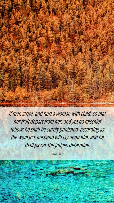 Picture 06 - Exodus 21:22 KJV Mobile Phone Wallpaper - If men strive, and hurt a woman with child, so - Mobile Bible Verse Wallpaper