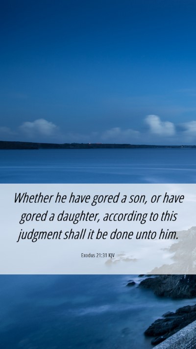 Picture 06 - Exodus 21:31 KJV Mobile Phone Wallpaper - Whether he have gored a son, or have gored a - Mobile Bible Verse Wallpaper