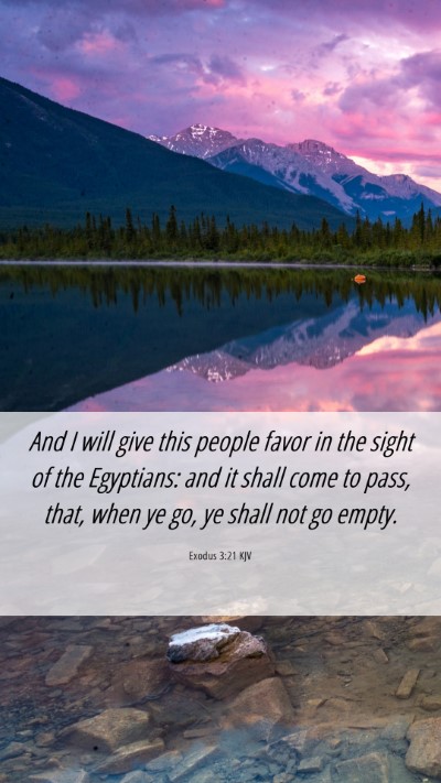 Picture 06 - Exodus 3:21 KJV Mobile Phone Wallpaper - And I will give this people favor in the sight of - Mobile Bible Verse Wallpaper