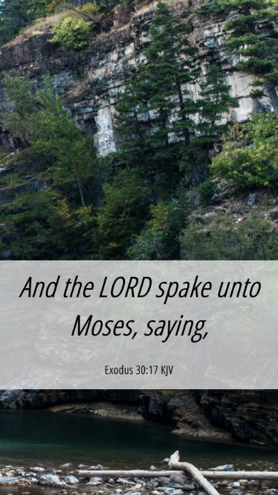 Picture 06 - Exodus 30:17 KJV Mobile Phone Wallpaper - And the LORD spake unto Moses, - Mobile Bible Verse Wallpaper