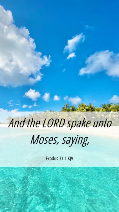 Picture 06 - Exodus 31:1 KJV Mobile Phone Wallpaper - And the LORD spake unto Moses, - Mobile Bible Verse Wallpaper