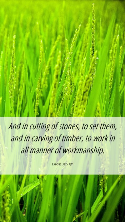 Picture 06 - Exodus 31:5 KJV Mobile Phone Wallpaper - And in cutting of stones, to set them, and in - Mobile Bible Verse Wallpaper