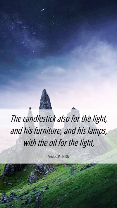 Picture 06 - Exodus 35:14 KJV Mobile Phone Wallpaper - The candlestick also for the light, and his - Mobile Bible Verse Wallpaper