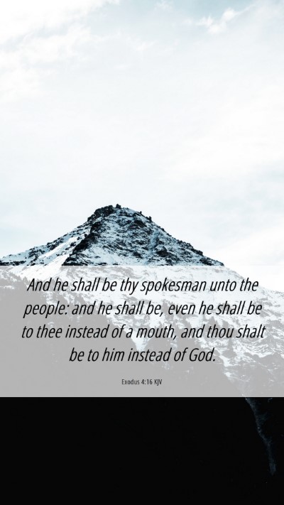 Picture 06 - Exodus 4:16 KJV Mobile Phone Wallpaper - And he shall be thy spokesman unto the people: - Mobile Bible Verse Wallpaper