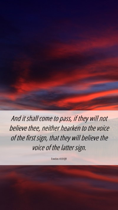Picture 06 - Exodus 4:8 KJV Mobile Phone Wallpaper - And it shall come to pass, if they will not - Mobile Bible Verse Wallpaper