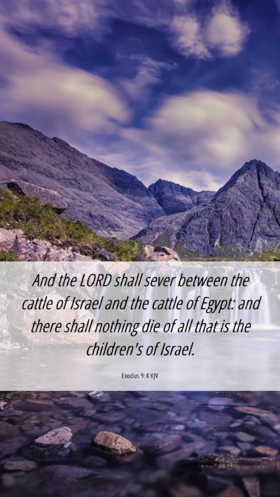Picture 06 - Exodus 9:4 KJV Mobile Phone Wallpaper - And the LORD shall sever between the cattle of - Mobile Bible Verse Wallpaper