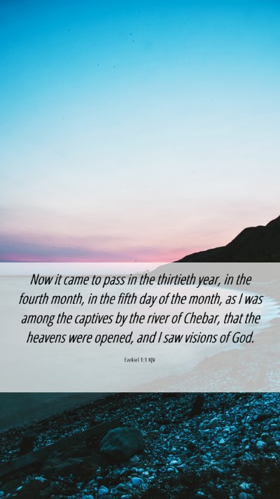 Picture 06 - Ezekiel 1:1 KJV Mobile Phone Wallpaper - Now it came to pass in the thirtieth year, in the - Mobile Bible Verse Wallpaper