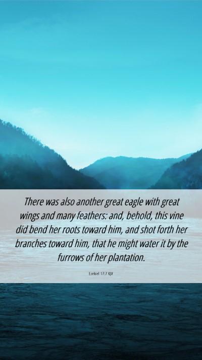 Picture 06 - Ezekiel 17:7 KJV Mobile Phone Wallpaper - There was also another great eagle with great - Mobile Bible Verse Wallpaper
