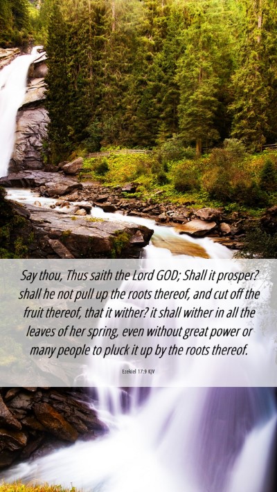 Picture 06 - Ezekiel 17:9 KJV Mobile Phone Wallpaper - Say thou, Thus saith the Lord GOD; Shall it - Mobile Bible Verse Wallpaper